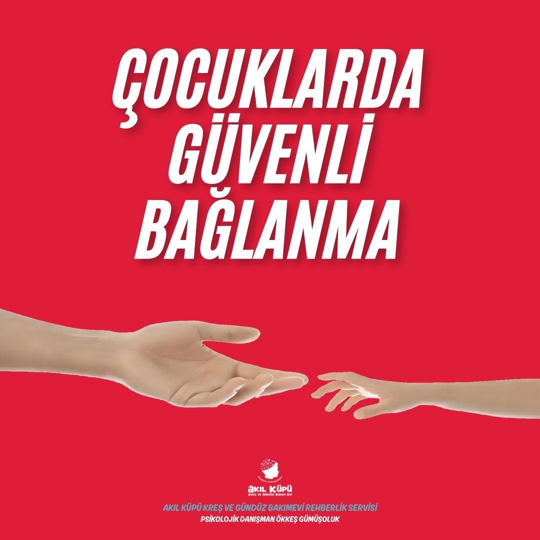 Çocuklarda Güvenli Bağlanma