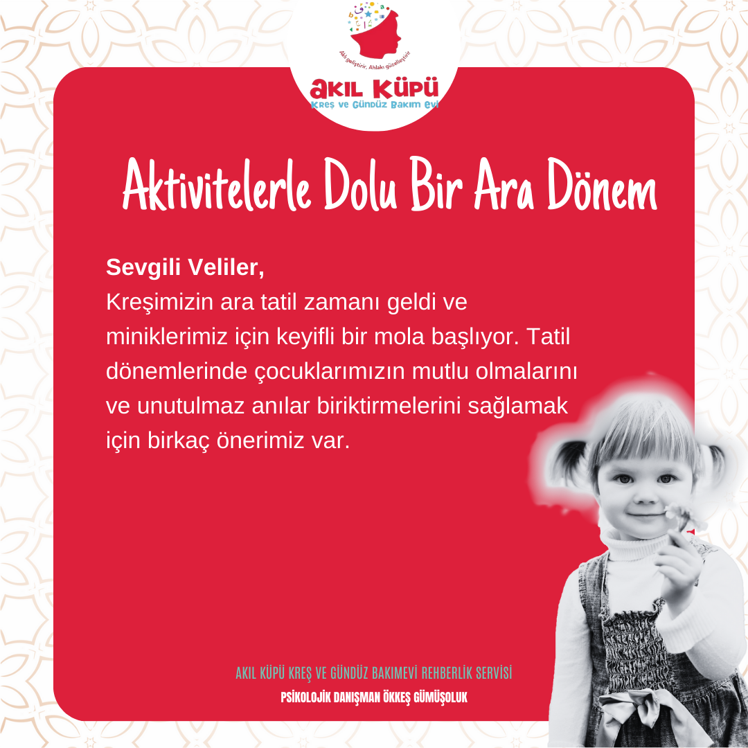 Aktivitelerle Dolu Bir Ara Dönem